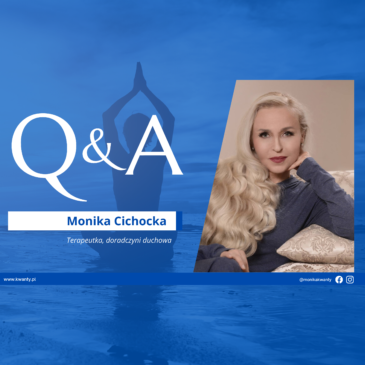 15. „Q&A” | Monika Cichocka