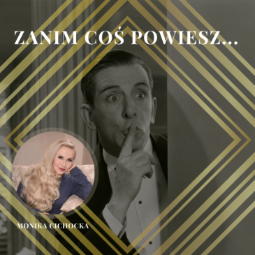 4. „Zanim coś powiesz…” | Monika Cichocka