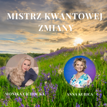 49. Mistrz Kwantowej Zmiany. Dwupunkt, Techniki Kwantowe, Kreacja, Zmiana | Monika Cichocka, Anna Kubica