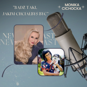 59. Bądź taki, jakim chciałbyś być. Serce, Dobro, Szlachetność, Uczynność| Podcast Moniki Cichockiej