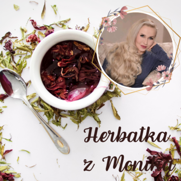 98.  Herbatka z Moniką VII Podcast, Pogadanki, Komentarze, Aktualności | Monika Cichocka