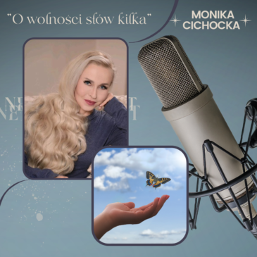 133.  „O Wolności słów kilka…” Wolność, System, Matrix, Anarchia | Podcast Moniki Cichockiej
