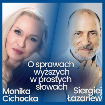 143. O sprawach wyższych, w prostych słowach. Nauka, Duchowość | Monika Cichocka, Siergiej Łazariew