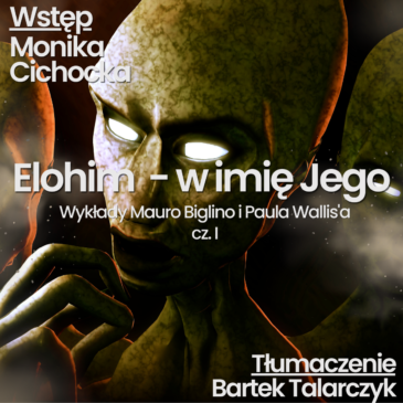 161. Elohim – w Imię Jego. Mauro Biglino, Paul Wallis, Biblia | Monika Cichocka, Bartek Talarczyk