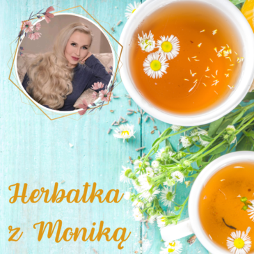 170. LIVE | Herbatka z Moniką nr 36 | Podcast, Pogadanki, Komentarze, Aktualności | Monika Cichocka