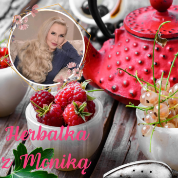 201. LIVE | Herbatka z Moniką nr 43 | Podcast, Pogadanki, Komentarze, Aktualności | Monika Cichocka
