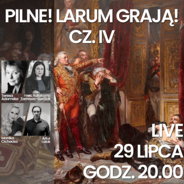 204. LIVE | LARUM GRAJĄ! CZ.IV | Monika Cichocka, Katarzyna Tarnawa-Gwóźdź, Teresa Adamska, Artur Lalak